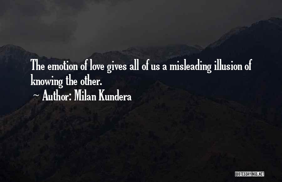 Love Milan Kundera Quotes By Milan Kundera