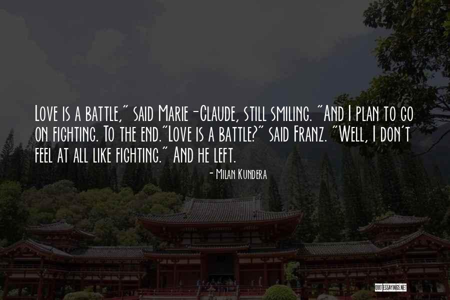 Love Milan Kundera Quotes By Milan Kundera Love Milan Kundera Quotes By Milan Kundera