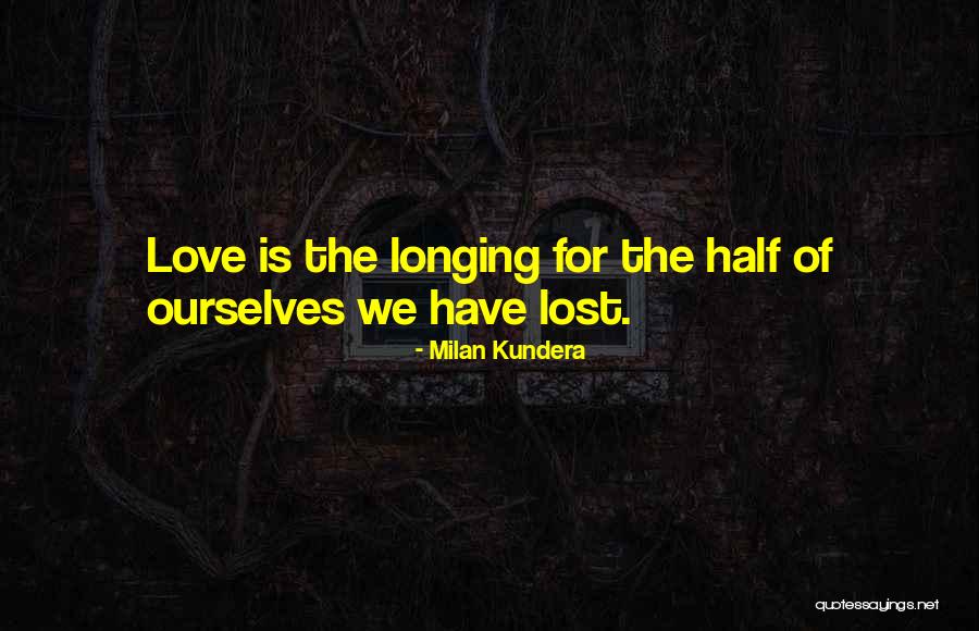 Love Milan Kundera Quotes By Milan Kundera Love Milan Kundera Quotes By Milan Kundera