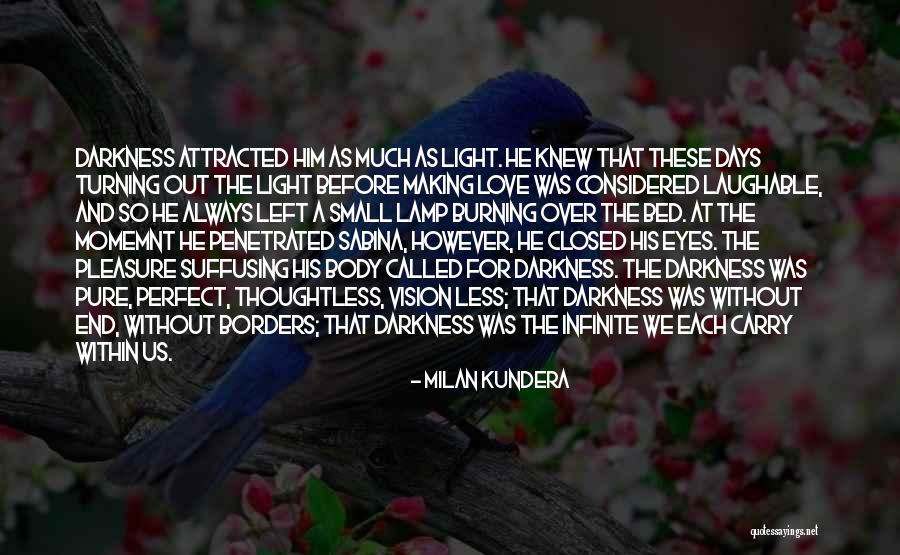 Love Milan Kundera Quotes By Milan Kundera Love Milan Kundera Quotes By Milan Kundera