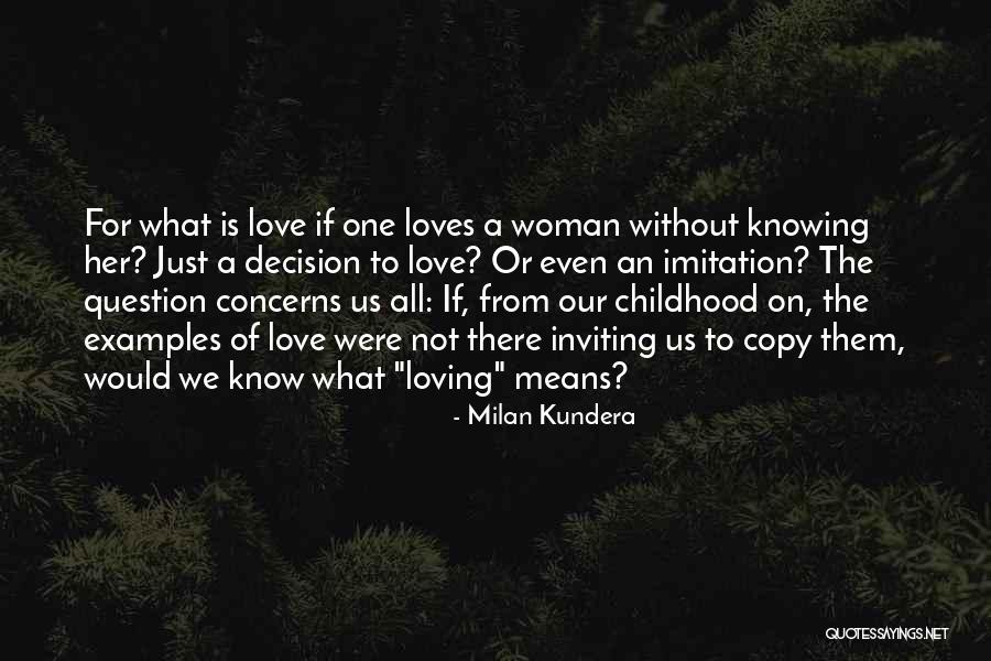 Love Milan Kundera Quotes By Milan Kundera Love Milan Kundera Quotes By Milan Kundera