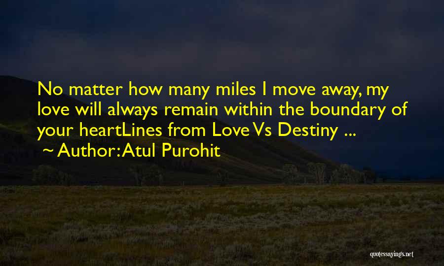 Love Miles Quotes By Atul Purohit