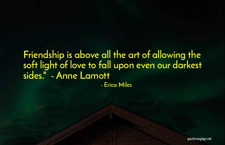 Love Miles Quotes By Erica Miles