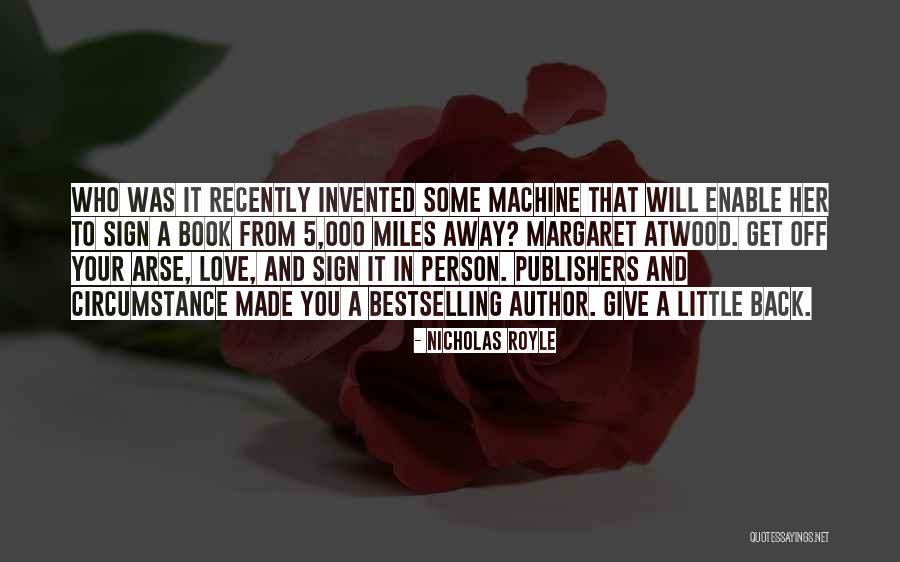 Love Miles Quotes By Nicholas Royle