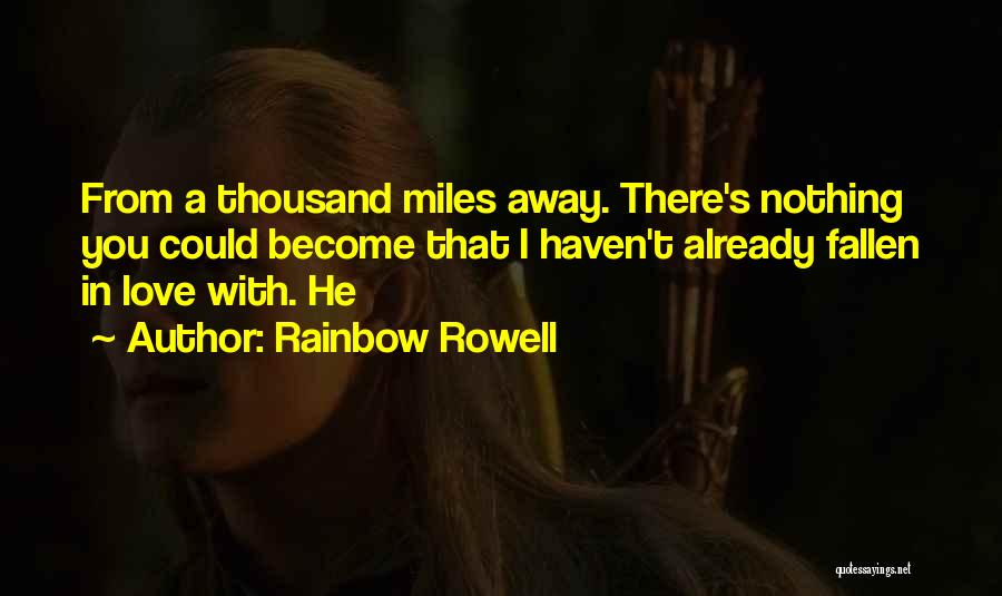Love Miles Quotes By Rainbow Rowell
