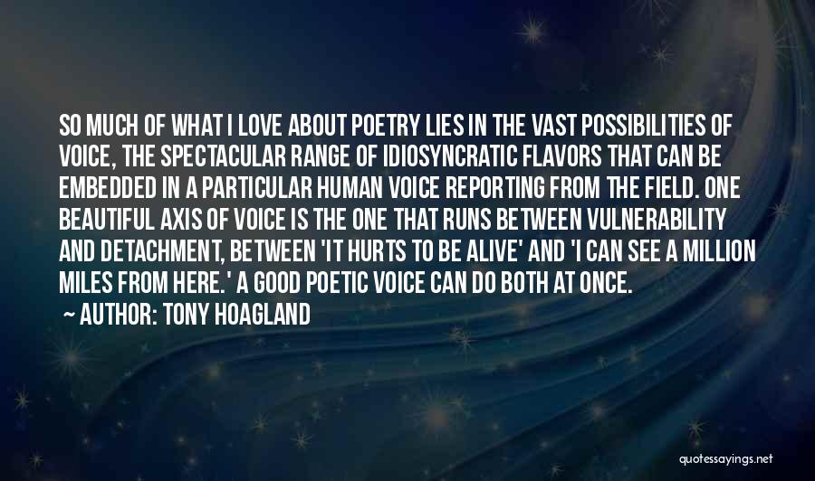 Love Miles Quotes By Tony Hoagland