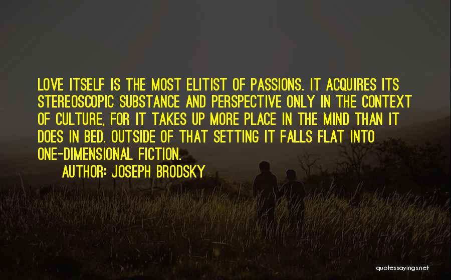 Love Mind Quotes By Joseph Brodsky