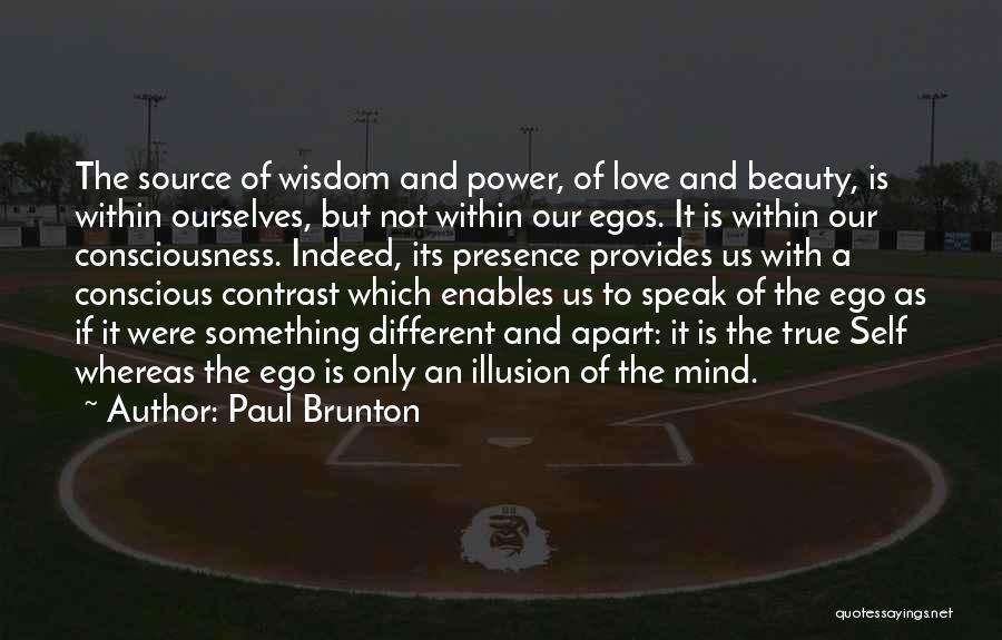 Love Mind Quotes By Paul Brunton