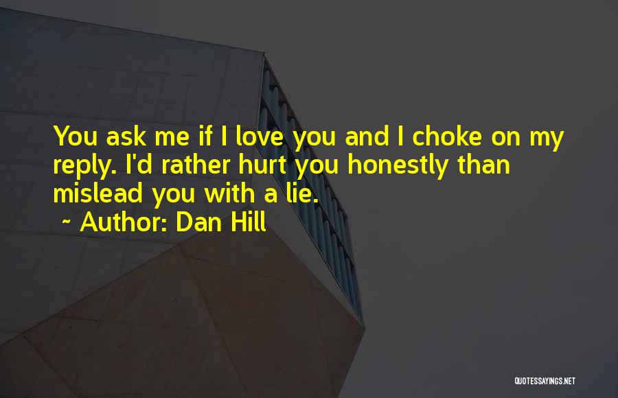 Love Mislead Quotes By Dan Hill