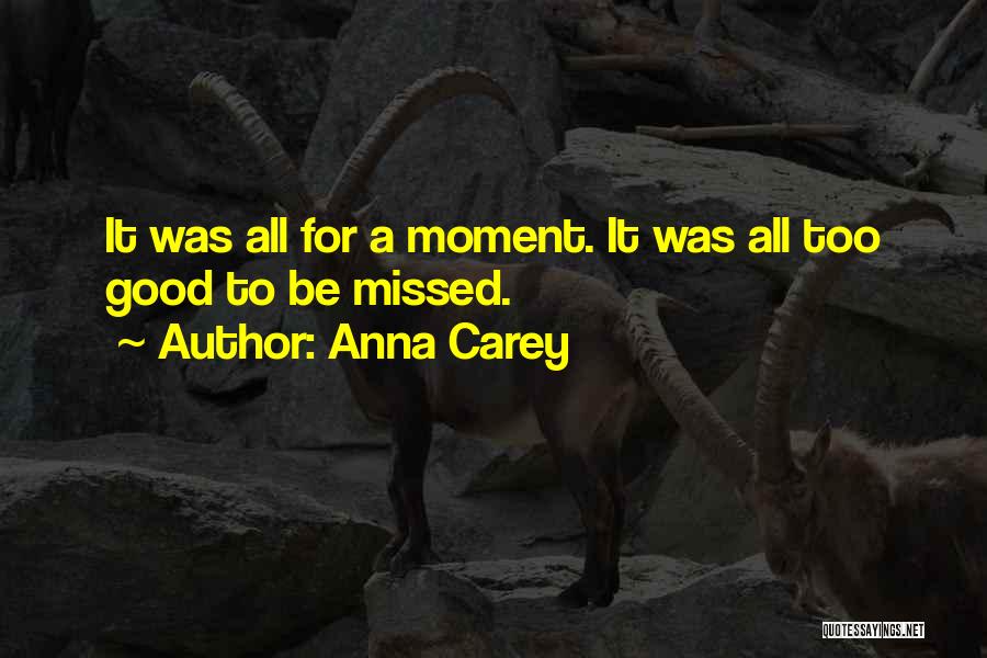 Love Missed Quotes By Anna Carey