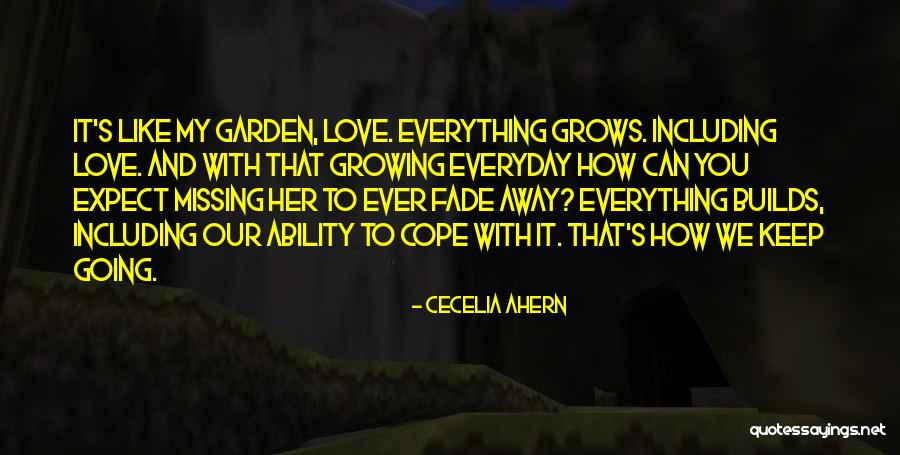 Love Missing Her Quotes By Cecelia Ahern Love Missing Her Quotes By Cecelia Ahern