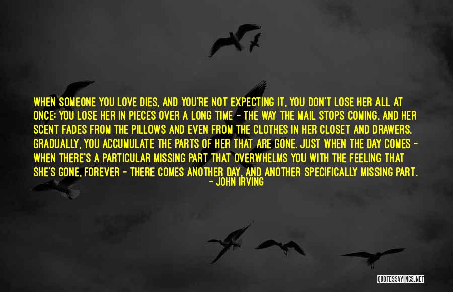 Love Missing Her Quotes By John Irving Love Missing Her Quotes By John Irving