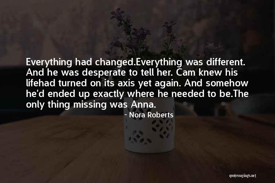 Love Missing Her Quotes By Nora Roberts Love Missing Her Quotes By Nora Roberts