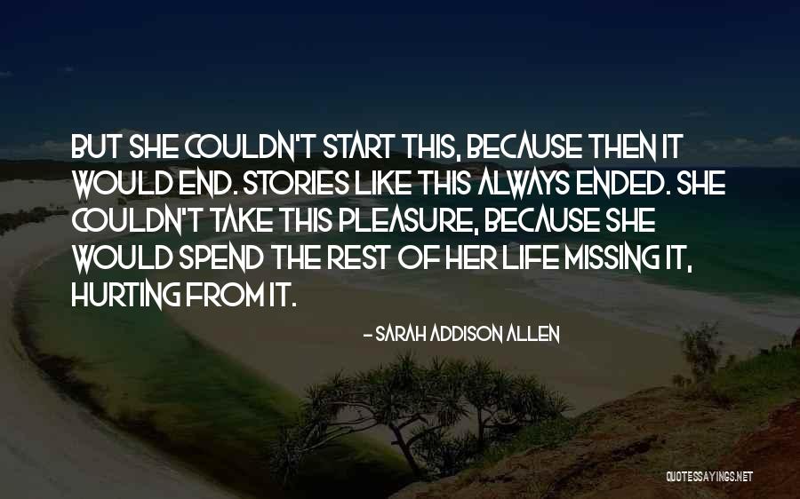 Love Missing Her Quotes By Sarah Addison Allen Love Missing Her Quotes By Sarah Addison Allen
