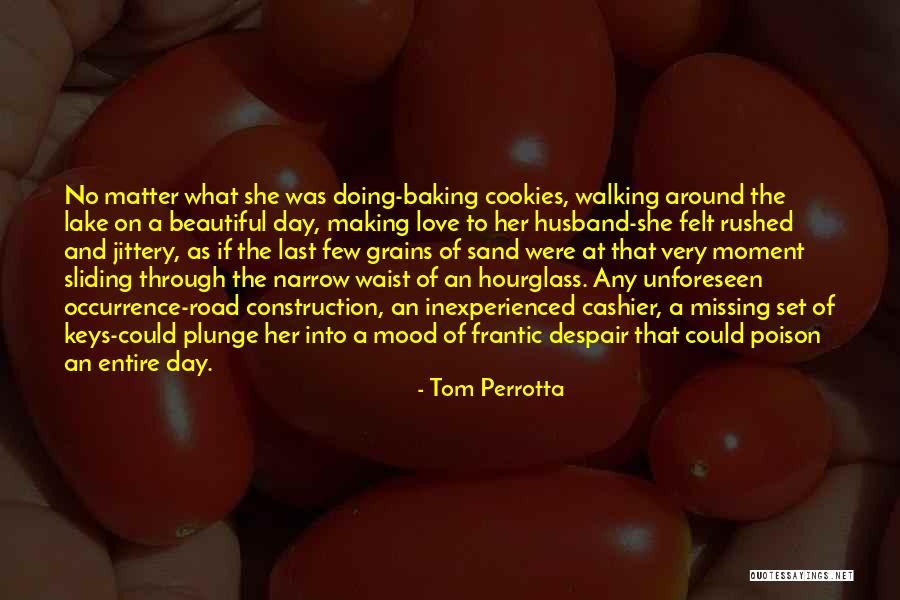 Love Missing Her Quotes By Tom Perrotta Love Missing Her Quotes By Tom Perrotta