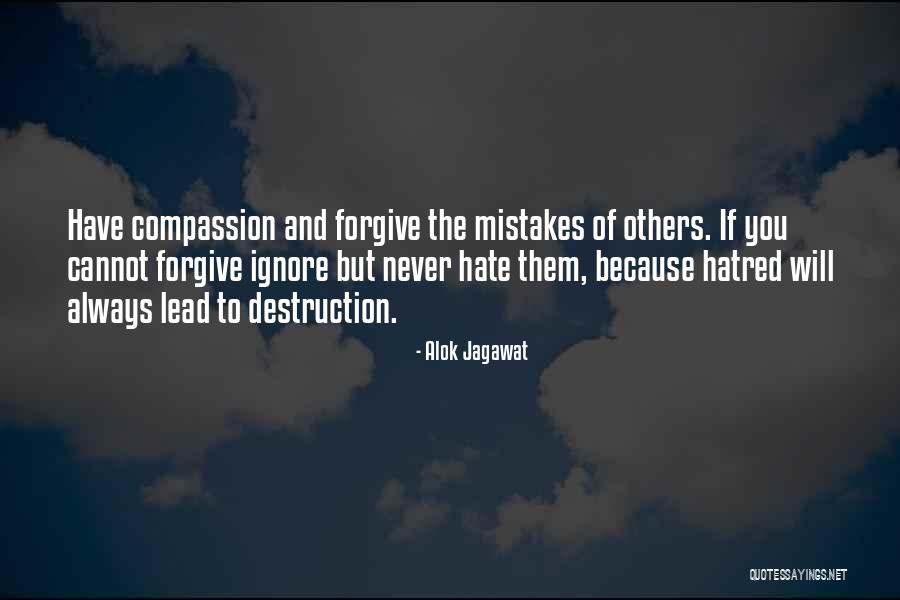 Love Mistakes And Forgiveness Quotes By Alok Jagawat Love Mistakes And Forgiveness Quotes By Alok Jagawat