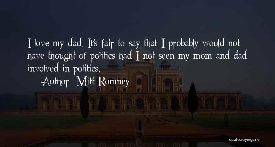 Love Mom And Dad Quotes By Mitt Romney