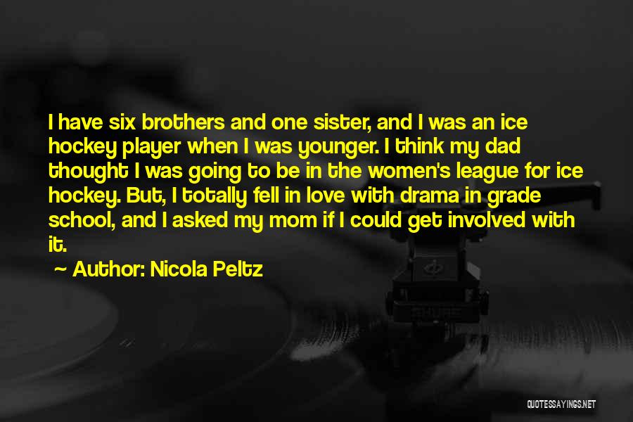 Love Mom And Dad Quotes By Nicola Peltz