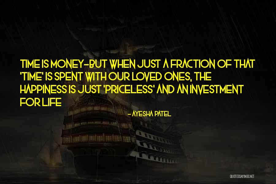 Love Money And Happiness Quotes By Ayesha Patel