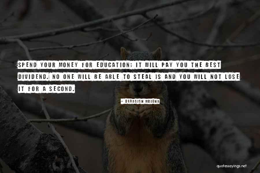 Love Money And Happiness Quotes By Debasish Mridha Love Money And Happiness Quotes By Debasish Mridha
