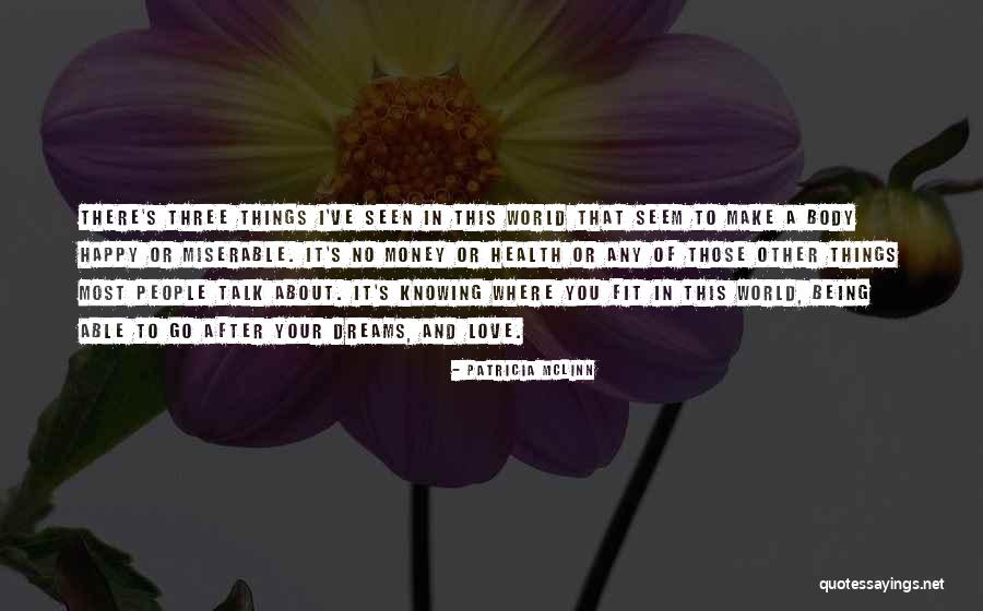 Love Money And Happiness Quotes By Patricia McLinn Love Money And Happiness Quotes By Patricia McLinn