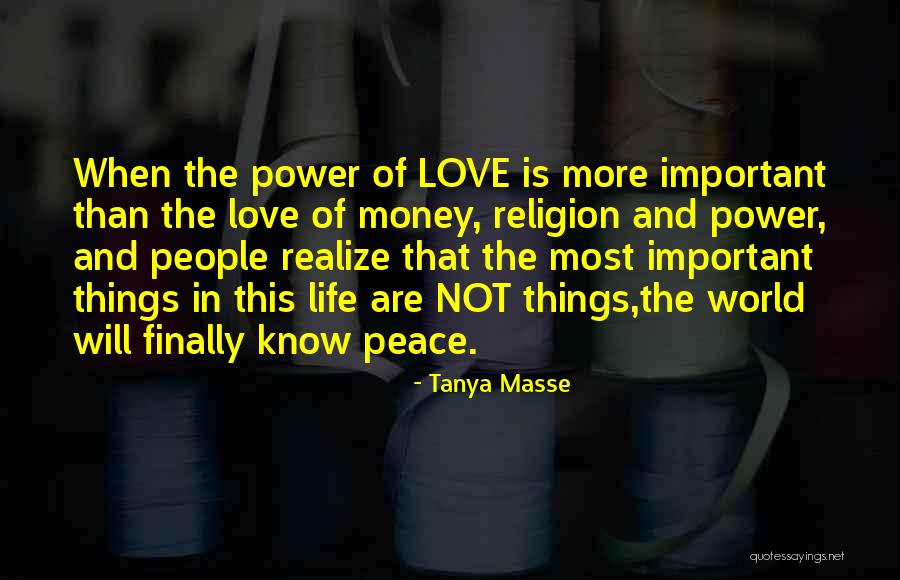 Love Money And Happiness Quotes By Tanya Masse