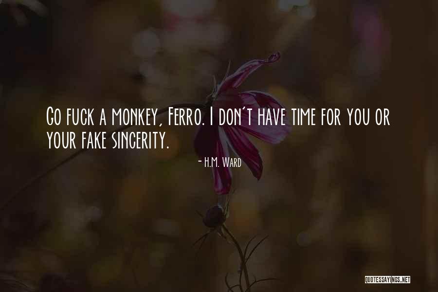 Love Monkey Quotes By H.M. Ward Love Monkey Quotes By H.M. Ward