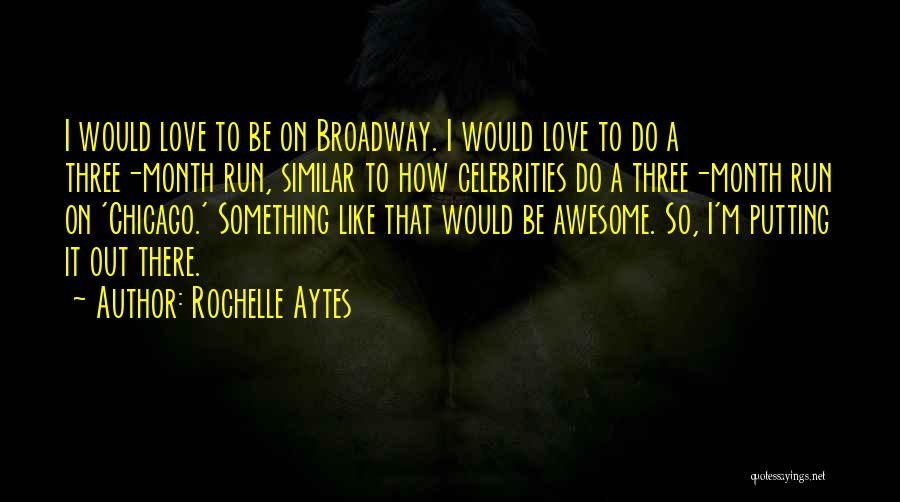 Love Month Quotes By Rochelle Aytes