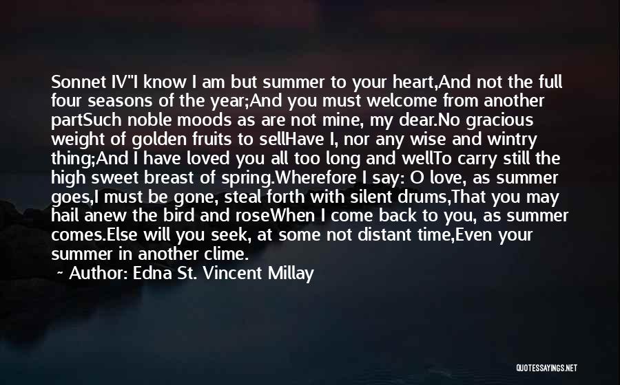 Love Moods Quotes By Edna St. Vincent Millay
