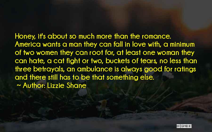Love More Hate Less Quotes By Lizzie Shane