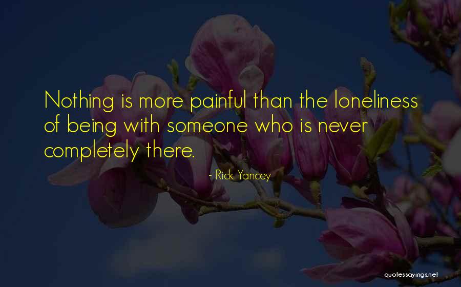 Love More Than Life Quotes By Rick Yancey Love More Than Life Quotes By Rick Yancey