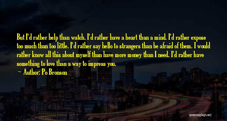 Love More Than Money Quotes By Po Bronson