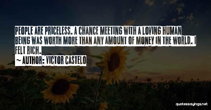 Love More Than Money Quotes By Victor Castelo