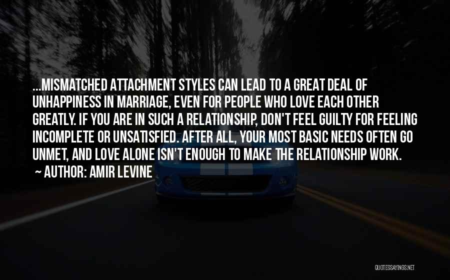 Love Most Quotes By Amir Levine