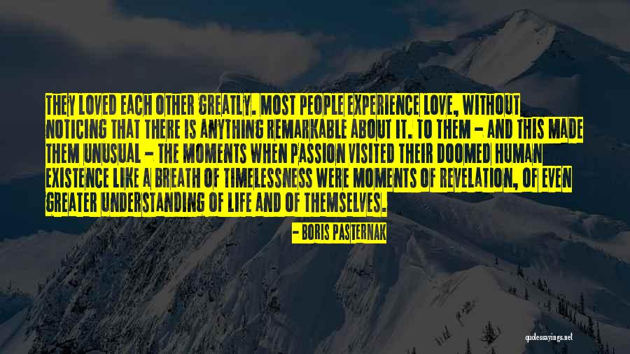 Love Most Quotes By Boris Pasternak