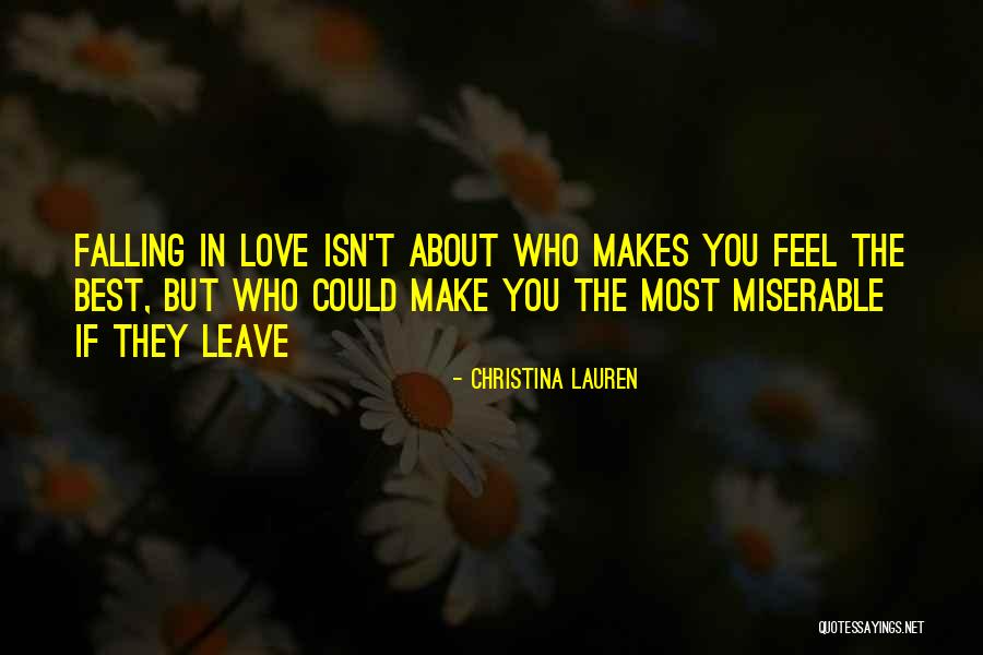 Love Most Quotes By Christina Lauren Love Most Quotes By Christina Lauren