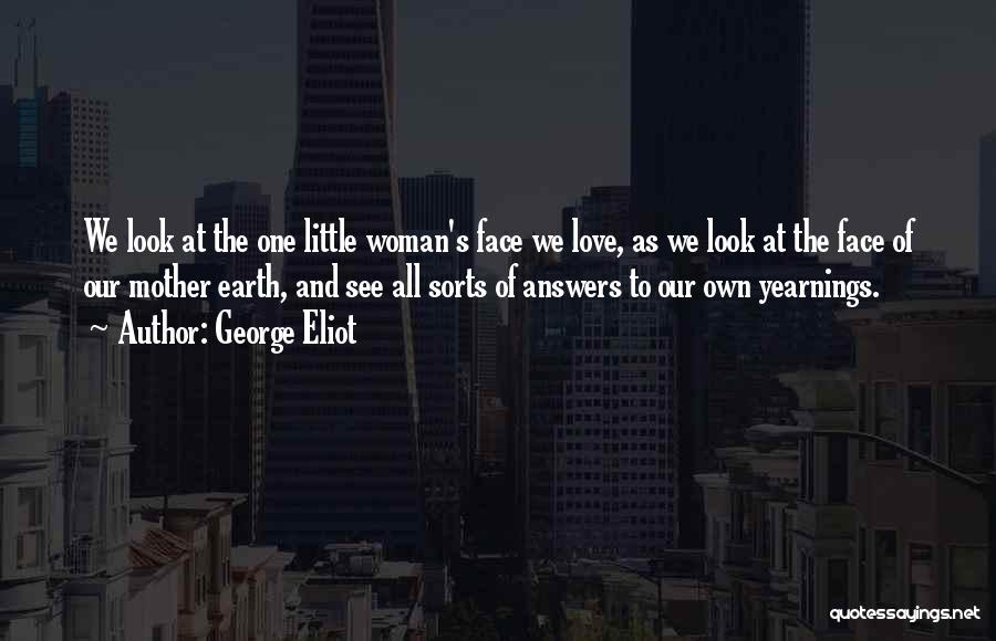 Love Mother Earth Quotes By George Eliot