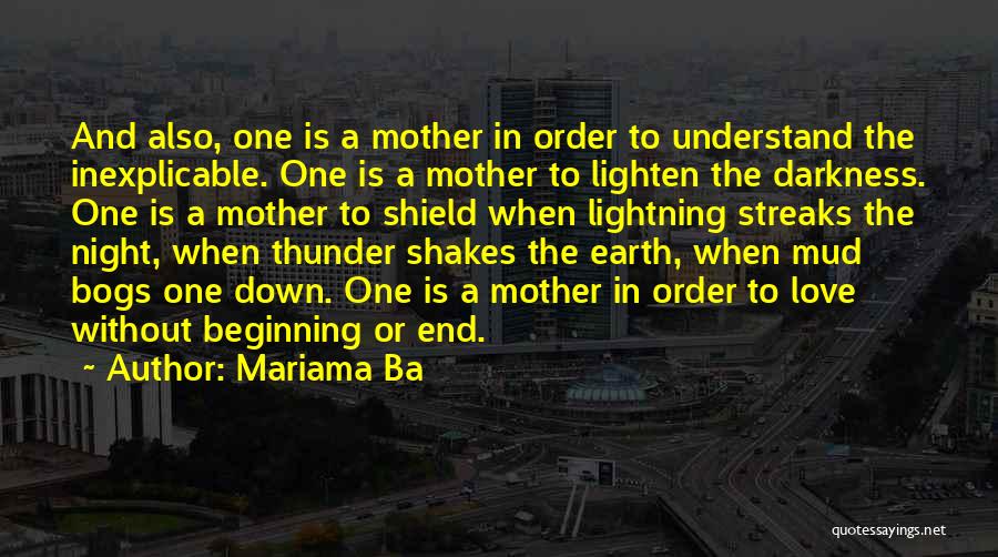 Love Mother Earth Quotes By Mariama Ba