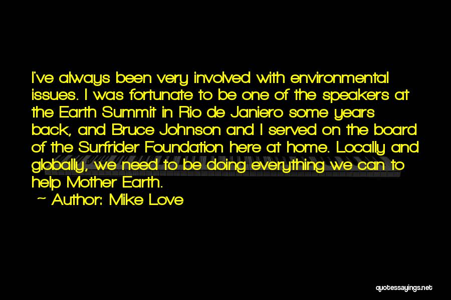 Love Mother Earth Quotes By Mike Love