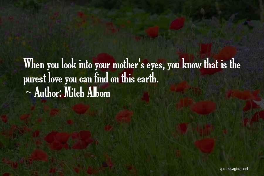 Love Mother Earth Quotes By Mitch Albom