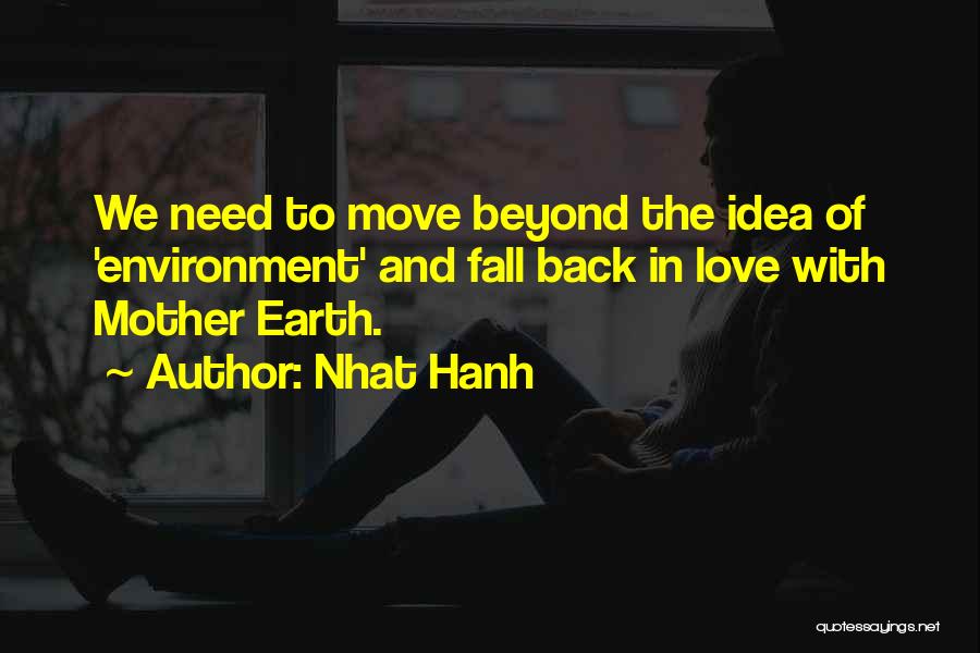 Love Mother Earth Quotes By Nhat Hanh