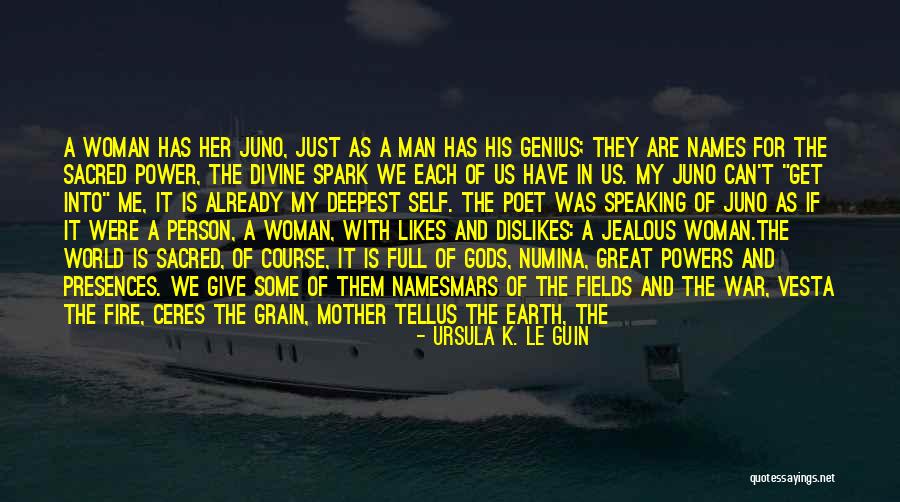 Love Mother Earth Quotes By Ursula K. Le Guin