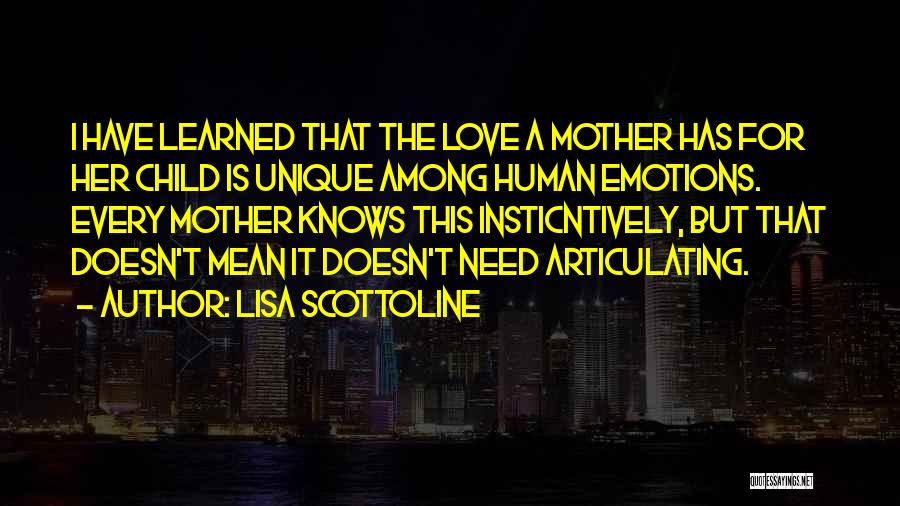 Love Mother Has Her Child Quotes By Lisa Scottoline