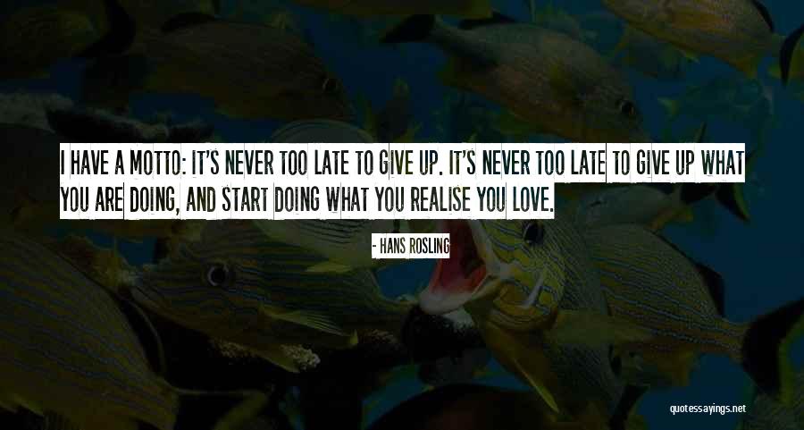 Love Motto Quotes By Hans Rosling Love Motto Quotes By Hans Rosling