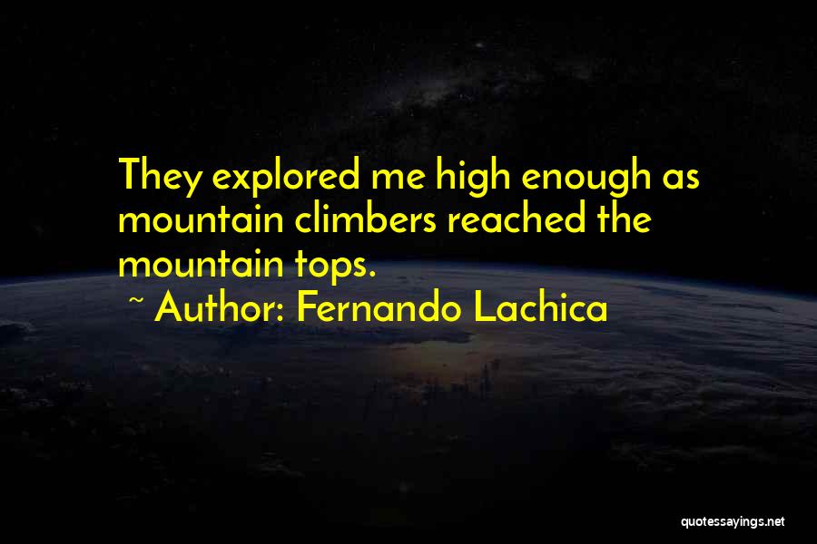 Love Mountain Quotes By Fernando Lachica