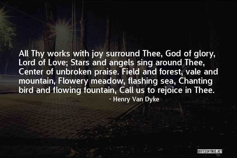 Love Mountain Quotes By Henry Van Dyke