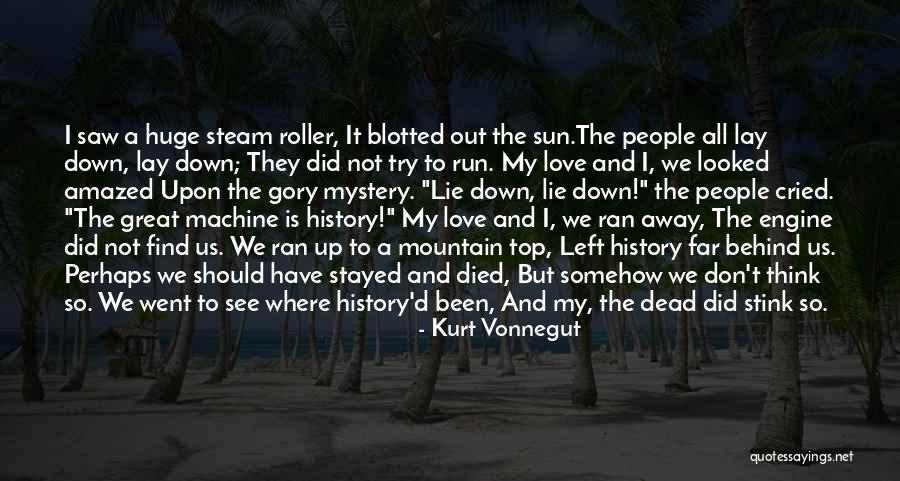 Love Mountain Quotes By Kurt Vonnegut Love Mountain Quotes By Kurt Vonnegut