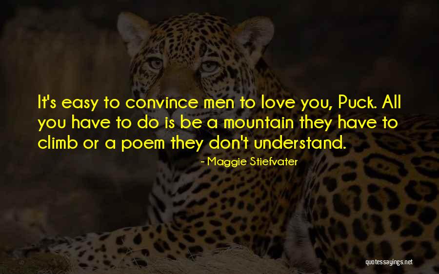 Love Mountain Quotes By Maggie Stiefvater