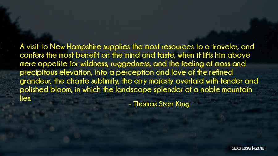 Love Mountain Quotes By Thomas Starr King