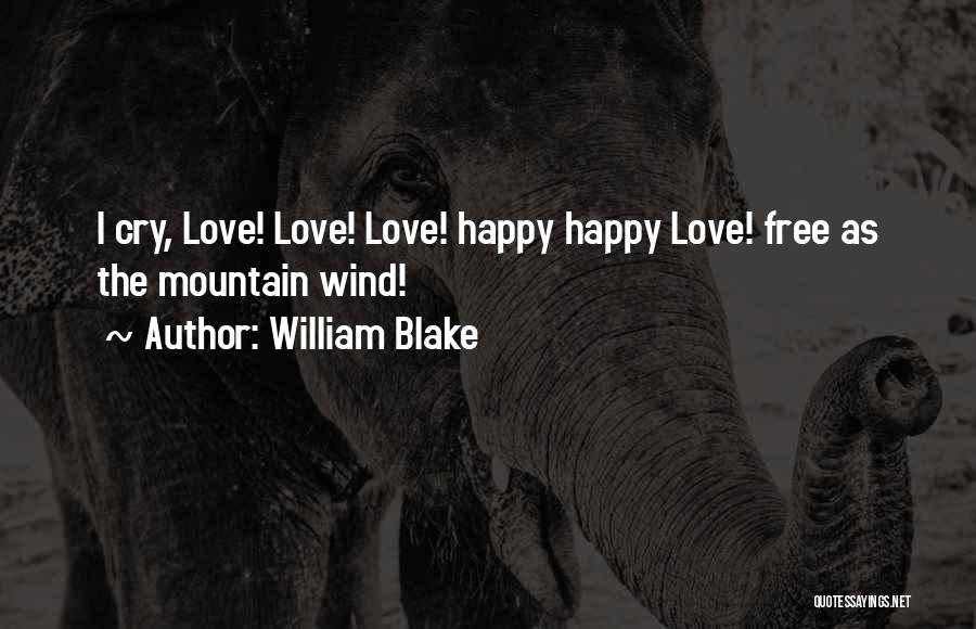 Love Mountain Quotes By William Blake